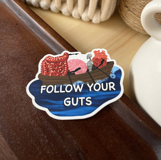 Follow Your Guts